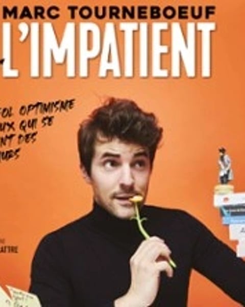 Marc Tourneboeuf : L'Impatient