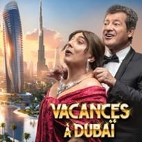 Les Chevaliers du Fiel, Vacances à Dubaï (Tournée)