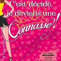 C'est décidé, je deviens une connasse