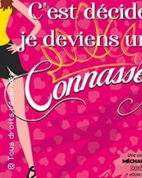 C'est décidé, je deviens une connasse