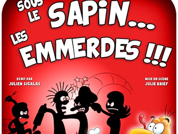 Sous le Sapin les Emmerdes