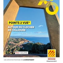 Expositions temporaires "Points 2 vue® : autour du clocher de Collioure" et "Cap fauve"