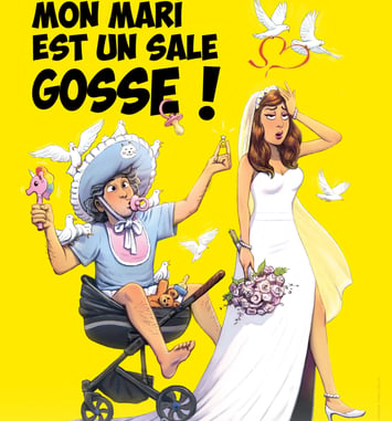 Mon Mari Est un Sale Gosse