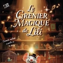 Le grenier magique de Lili – Spectacle Magie