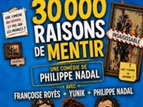 30 000 raisons de mentir