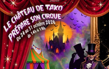 Le Château de Taxo prépare son cirque