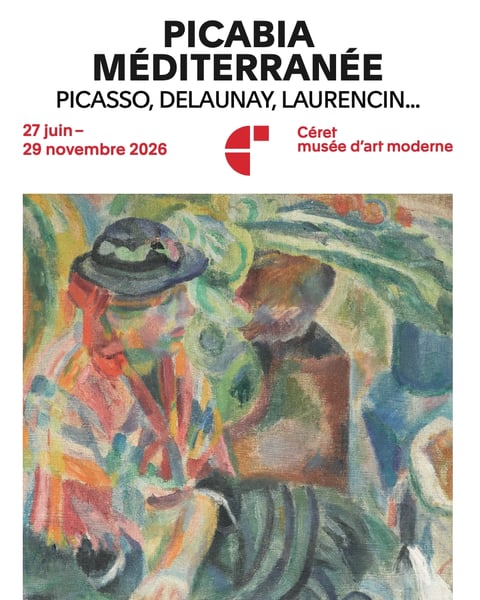 Exposition : Picabia, Méditerranée. Picasso, Delaunay, Laurencin…