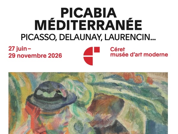 Exposition : Picabia, Méditerranée. Picasso, Delaunay, Laurencin…