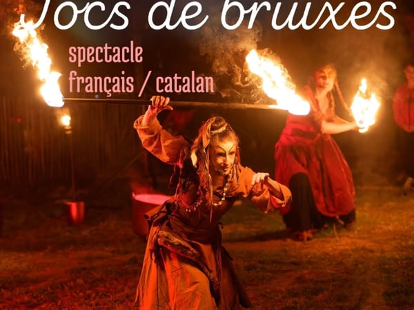 Spectacle Jocs de Bruixes
