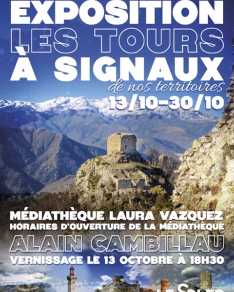 Exposition : les tours à signaux de notre territoire