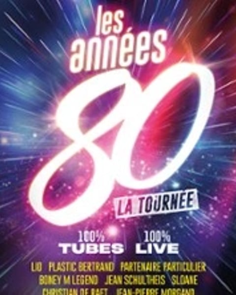 Les Années 80 - La Tournée